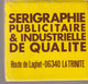 POCHETTE D'ALLUMETTES - SERIGAEL - SERIGRAPHIE PUBLICITAIRE ET INDUSTRIELLE DE QUALITE - LA TRINITE - - Boites D'allumettes