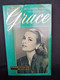Grace Het Geheim Verleden Van Een Prinses. De Biografie Van Grace Kelly - James Spada - Theatre