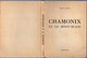 Livre - CHAMONIX Et MONT-BLANC, 28 Pages + Illustrations + Carte 1953 - Alpes - Pays-de-Savoie