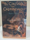 El Círculo Del Crepúsculo I. El Niño Del Siglo. Ralf Isau. Ediciones B. Grupo Zeta. 2003. 527 Pp. - Kinder- Und Jugendbücher