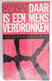 DAAR IS EEN MENS VERDRONKEN Door ERNEST CLAES Zichem Scherpenheuvel  Oorlog Proza - Weltkrieg 1914-18