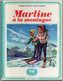 DELAHAYE/MARLIER   -  MARTINE A LA MONTAGNE - Casterman