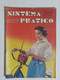 44592 SISTEMA PRATICO - Anno IV Nr 5 1956 - SOMMARIO - Textos Científicos