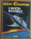 DAN COOPER L'avion Invisible - Albert Weinberg - Novedi - Dan Cooper