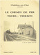 CHATILLON SUR CHER 41 LE CHEMIN DE FER TOURS VIERZON 1990 PAR CHRISTIAN CADOUX HISTORIQUE ILLUSTRE - Centre - Val De Loire