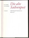 Die Alte Sachsenpost, Horst Milde, Erich Schmidt, 925 56 73 - P 262 72, Transpress   1973, Neuwertig !!, - Philatelie Und Postgeschichte