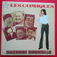 LES COMIQUES SUZANNE GABRIELLO - Comiques, Cabaret