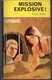Roman  Espionnage * Mission Explosive De Paul Binic  * Editions  S.E.G De 1968 - Andere & Zonder Classificatie