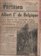 LE PETIT PARISIEN 17 02 1934 - MORT DU ROI ALBERT PREMIER DES BELGES PRES NAMUR - VIENNE GREVES - HAZEBROUCK - DREUX - - Le Petit Parisien