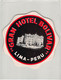 2886" ETICHETTA  ALBERGO - GRAN HOTEL  BOLIVAR  - LIMA  -PERU MISURA  9.50  DIAMETRO - Etiquettes D'hotels