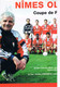 AFFICHE DE 29 X 39 CM - AUTOGRAPHES ORIGINAUX - NIMES OLYMPIQUE 1999 - - Authographs