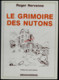 Le Grimoire Des Nutons. Avec Caricature D'Alfred Laureux (Personnage Verviétois Bien Connu) - Dedicados