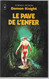 Le Pavé De L'enfer Par Damon Knight - SF Presses Pocket 5331 - Presses Pocket