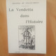 La Vendetta Dans L'histoire - Colonna De Cesari-Rocca - Corse