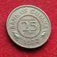 Guyana 25 Cents 1972 KM# 34 Lt 451 *VT Guiana - Guyana
