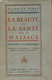 La Beauté Et La Santé Par Le Massage Hygiène Et Cosmétique - Envoi De L'auteur. - Fabre Sylvain - 0 - Boeken