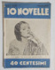 09067 Rivista - 10 NOVELLE 1933 A. II N. 65 - Popolo Di Roma - Tales & Short Stories