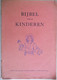 BIJBEL Voor De KINDEREN / 1952 / Evangelie Geloof Godsdienst - Jugend