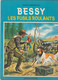 Bessy , N° 81, Les Fusils Roulants , Vandersteen , Erasme ( 1968 ) Trace Bic ( Nom ) BE - Bessy