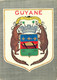 GUYANE    Ecusson De Guyane - Cayenne