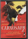 CARNOSAUR Et CARNOSAUR 2  C26 - Horror