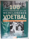 100 Hoogtepunten Uit De Wereldbeker Voetbal Vanaf WK 1930 Andreas Baingo Selectie Helden Winnaars Verliezers Matchen - Boeken
