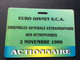 EURO DISNEY S.C.A  BADGE ACTIONNAIRE  Assemblée Générale  NOVEMBRE 1999 - Passeports Disney