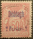 R2245/13 - 1893/1900 - COLONIES FR. - DEDEAGH - N°7 ☉ CàD Perlé - Cote (2017) : 55,00 € - Gebruikt