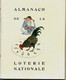 1937 ALMANACH DE LA LOTERIE   DOCUMENT  RARE  VOIR SCANS - Publicidad