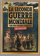 LA SECONDE GUERRE MONDIALE  LES PLUS GRANDS COMBATS EN COULEUR  (5 DVDs)   C4 - History