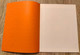 Rare Ancien Livre  Cahier D'Ecole  LE CALLIGRAPHE Couverture Orange Scolaire Librairie 100% Vierge à Carreaux 48 Pages - 0-6 Anni