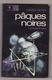 PAQUES NOIRES De JAMES BLISH 1975 Marabout Science Fiction - Marabout SF