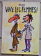 E.O. REISER / VIVE LES FEMMES En 1978 - Reiser