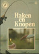 VNK HENGELSPORTGIDSEN IN KLEUR - N° 55 - HAKEN EN KNOPEN - UITGAVE VOORWALT & VAN NIKKELEN KUIJPER - 1983 - Fishing