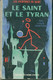 Leslie Charteris Le Saint Et Le Tyran 1959 EO - Arthème Fayard - Le Saint