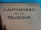 L'automobile  Et Le Tourisme 4 Octobre 1930 - 1900 - 1949