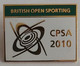 British Open Sporting (CPSA) Clay Pigeon Shooting Association SHOOTING Archery PIN A6/5 - Tiro Al Arco