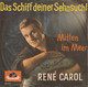 * 7" *  René Carol - Das Schiff Deiner Sehnsucht (Germany 1960) - Autres - Musique Allemande