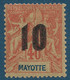 FRANCE Colonies MAYOTTE N°27a* 10c Sur 40c Variété Double Surcharge Tres Frais Signé GILBERT & CALVES - Ungebraucht