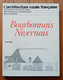 L'architecture Rurale Française, Bourbonnais Nivernais, Jean Guibal, 1982, Musée Des Arts Et Traditions Populaires - Bourbonnais