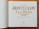 Montluçon Il Y A 100 Ans En Cartes Postales Anciennes, Christophe Belser, 2010, Préface De Daniel Dugléry - Bourbonnais