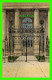 CHARLESTON, SC - ST PHILIP'S GATEWAY - - PUB. BY F. J. MARTSCHINK CO - C. T. - - Charleston