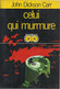 CELUI QUI MURMURE - De JOHN DICKSON CARR - J' AI LU POLICIER N° P88 - 1969 - J'ai Lu