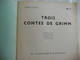 TROIS CONTES DE GRIMM Le Loup Et Les 7 Petits Chevreaux / Poucet / Jean Le Chanceux / Meersseman Brugge De Kinkhoorn - Contes