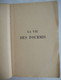 LA VIE DES FOUMIS Par Maurice Maeterlinck / Paris Charpentier / Nobelprijs - Animales