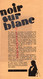 75- PARIS- DEPLIANT ECOLE SUPERIEURE PUBLICITE PRATIQUE- 8 RUE RICHELIEU- NOIR SUR BLANC - DUPUY ET ROMBAUT - Werbung