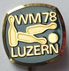 BOWLING WORLD CHAMPIONSHIP 1978 WM 78 LUZERN SWITZERLAND PIN A6/9 - Bowling