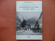 LES HOMMES ET LA ROUTE AU XIX E SIECLE DE BRIANCON AU BOURG D OISANS BERNARD AMOURETTI 1984 EDISUD PHOTOS - Alpes - Pays-de-Savoie