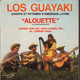 LOS GUAYAKI - ALOUETTE (la Peregrination) + 3 - World Music