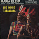 LOS INDIOS TABAJARAS - EP MARIA ELENA : + 3 - Musiche Del Mondo